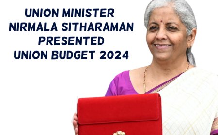 Highlights of Union Budget 2024-25 Presented by Finance Minister Nirmala sitharaman