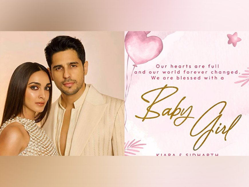 Sidharth Malhotra and Kiara Advani Welcome Baby Girl, Share Heartfelt Announcement on Instagram