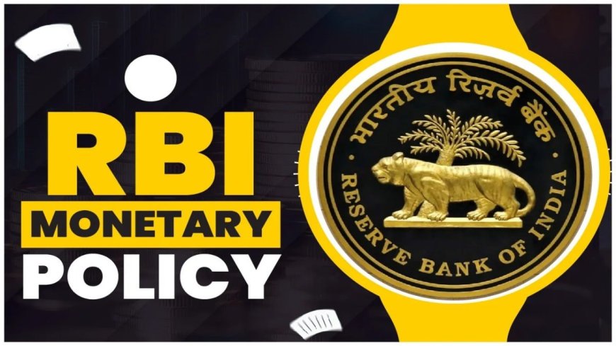 RBI’s Latest Monetary Policy Review