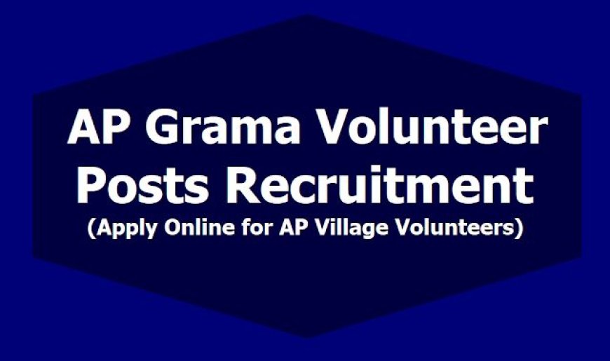 Grama Volunteer Notification 2025 – Everything You Need to Know
