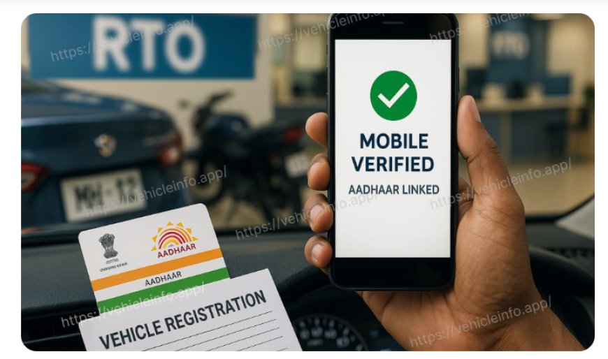 Vehicles and Driving Licenses: Aadhaar Mobile Number Update is Now Compulsory – Govt. Order