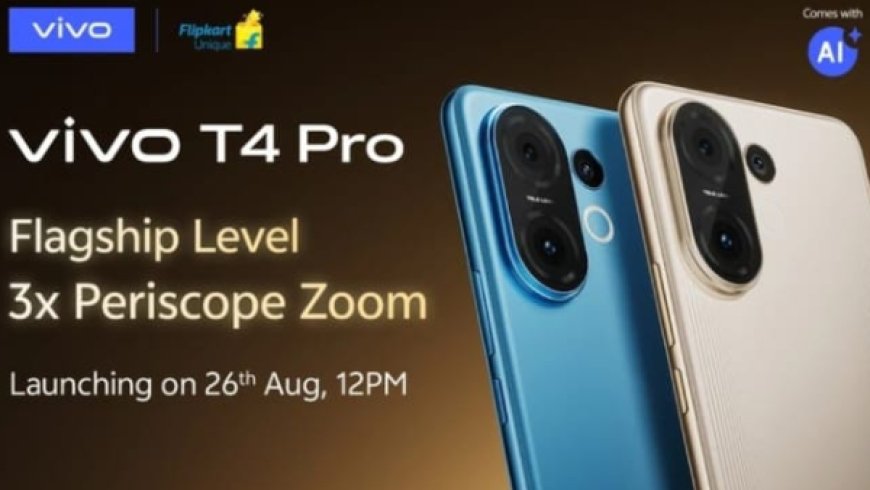 Vivo T4 Pro 5G to Debut on August 26 with New Design