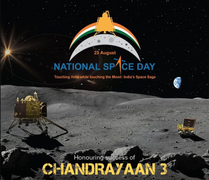 India Celebrates Chandrayaan-3’s Lunar Feat on Space Day