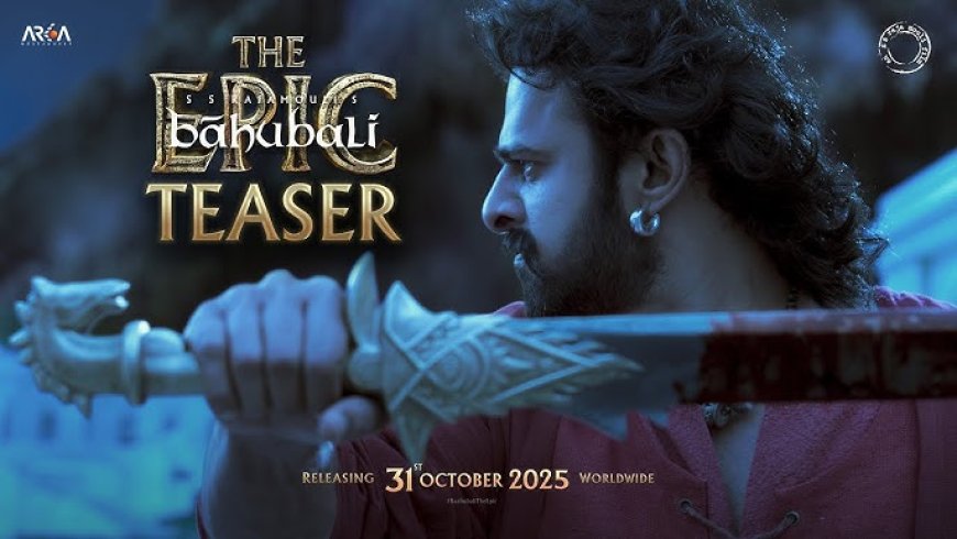 Baahubali: The Epic – A 10-Year Legacy Returns to the Big Screen