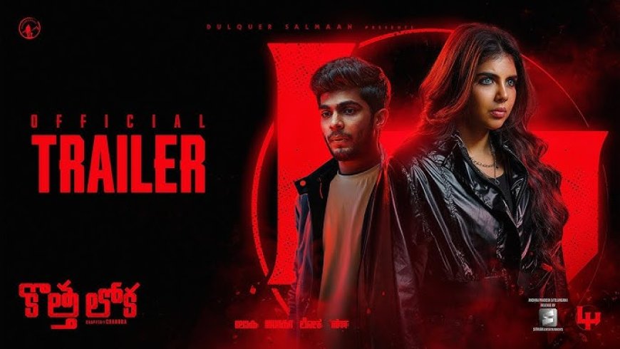 Kotha Lokah 1: Chandra’ Trailer Unveils India’s First Female-Led Superhero Saga