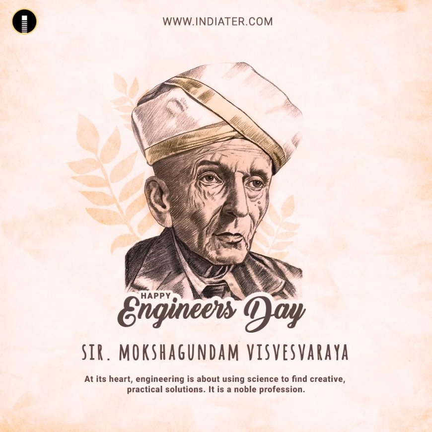 National Engineer’s Day 2025: Honouring Sir M. Visvesvaraya’s Legacy – History, Significance and Theme of the Day