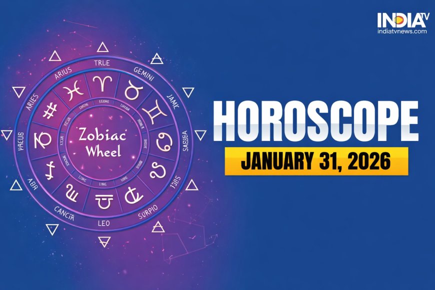 Horoscope Today: 31 January 2026 – Daily Astrology Predictions
