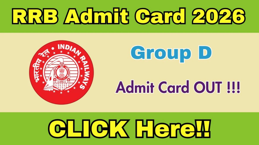 RRB Group D Admit Card 2026 Out Soon: Check Exam Date and Details