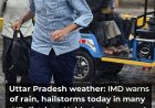 UP Weather Alert: Rain, Hailstorm Warning in 19 Districts
