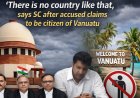 Supreme Court Questions Vanuatu Citizenship Claim in Bail Case