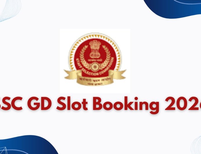 When Will SSC GD Slot Booking 2026 Start? Check Expected Date
