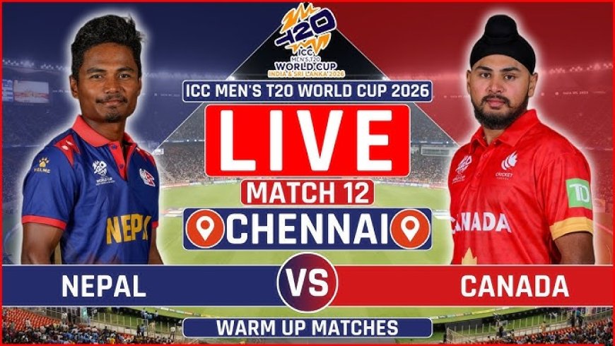 Canada vs Nepal, 12th Match, ICC Men's T20 World Cup Warm up Matches 2026 - Commentary