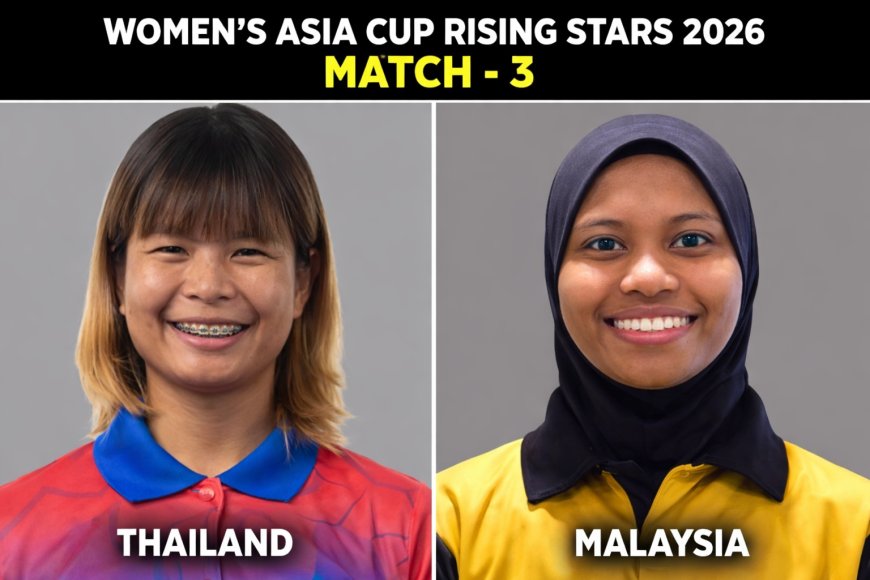 Malaysia vs Thailand Women: ACC Rising Stars 2026 Match