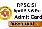 RPSC SI Admit Card 2026 Released: Download Hall Ticket at RPSC