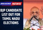 TN Assembly Elections 2026: BJP Releases 27 Candidates List
