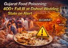 Gujarat Food Poisoning: 400+ Fall Ill at Dahod Wedding, State on Alert