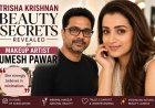 Trisha Krishnan Beauty Secrets Revealed by Makeup Artist Umesh Pawar