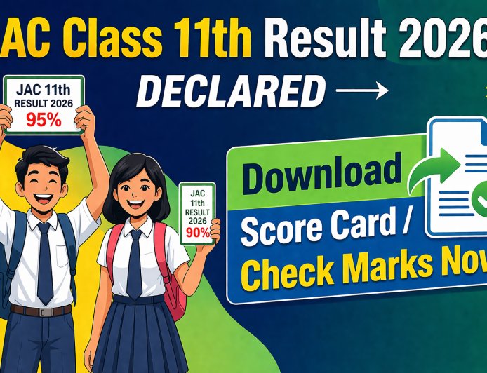 JAC Class 11 Result 2026 Declared: Check Scores at jacresults.com