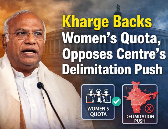 Kharge Backs Women’s Quota, Opposes Centre’s Delimitation Push