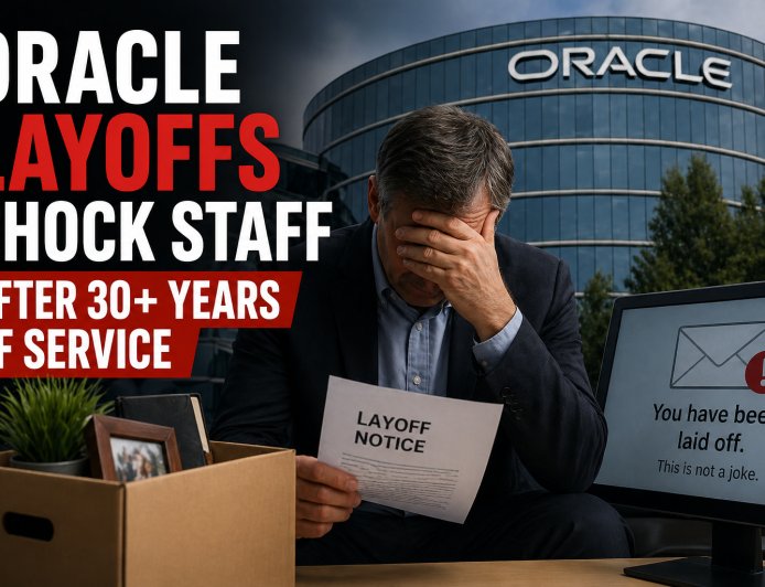Oracle Layoffs Shock Staff After 30+ Years of Service