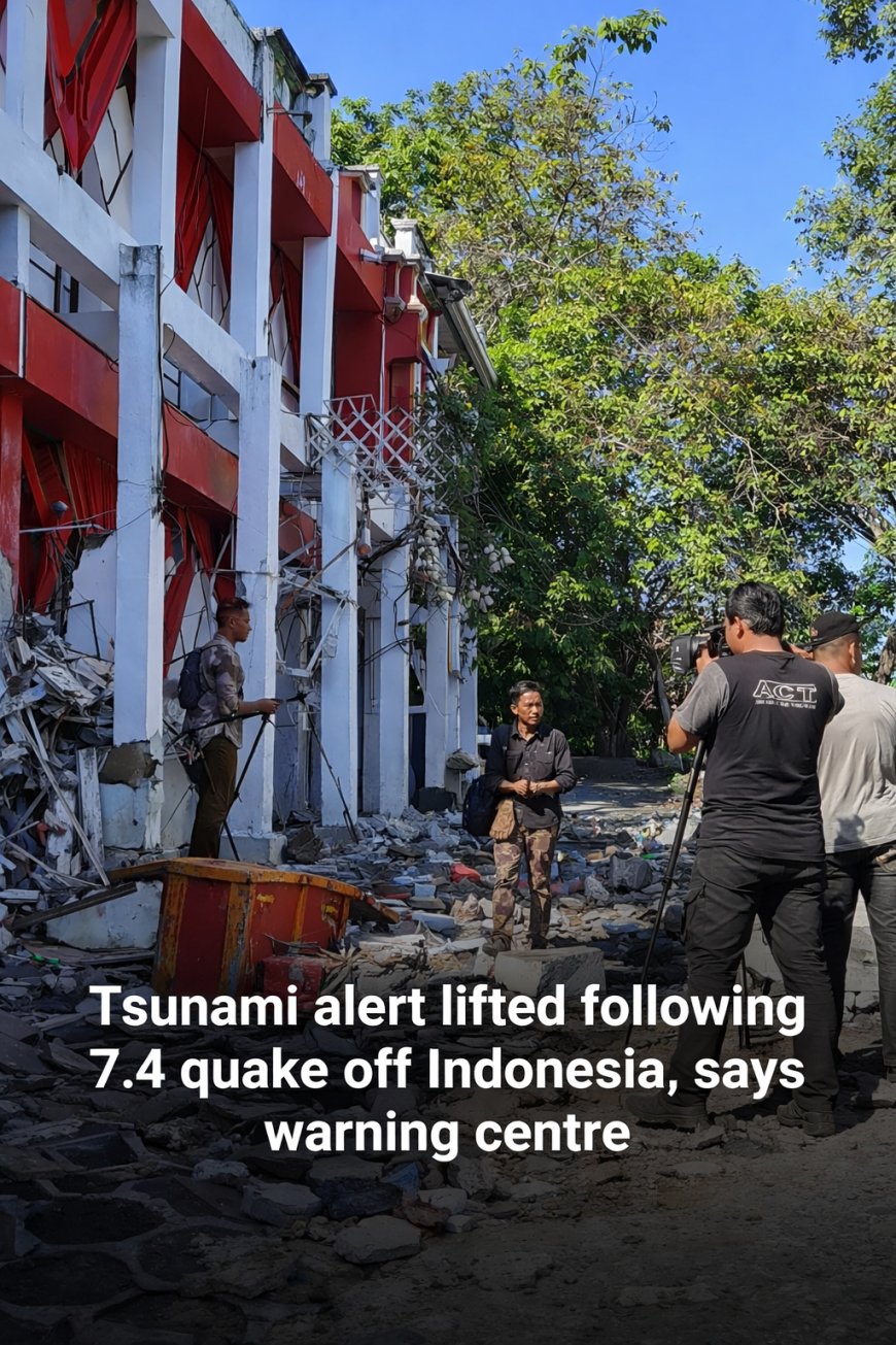 Indonesia 7.4 Quake Kills One, Tsunami Alert Lifted