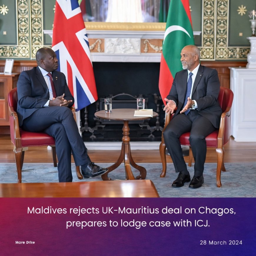 Maldives Rejects UK Chagos Deal, Threatens Legal Action