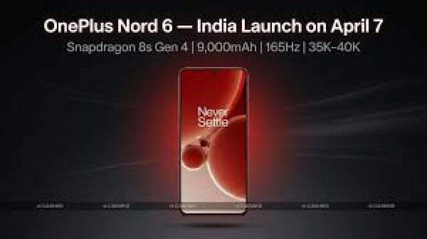 OnePlus Nord 6 Launch Today in India: Snapdragon 8s Gen 4