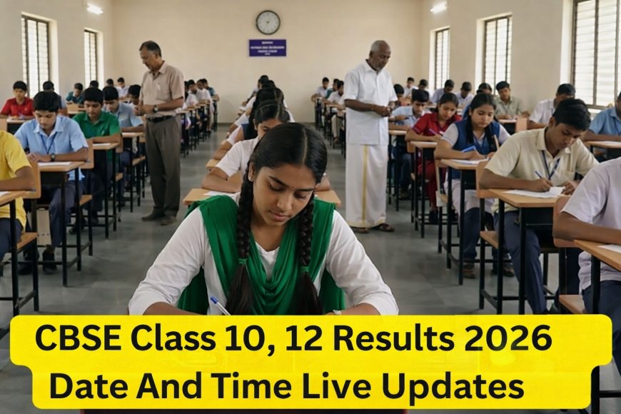 CBSE Result 2026 LIVE: Class 10 Date, Time & Direct Link