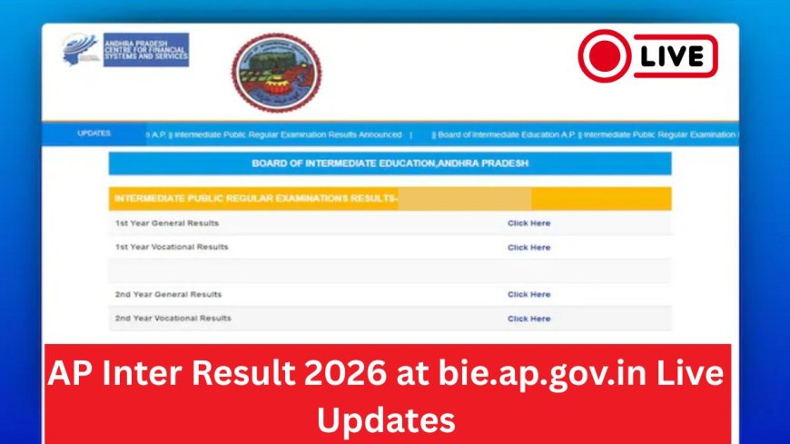 AP Inter Results 2026 Complete Guide to Dates, Checking Process and Updates