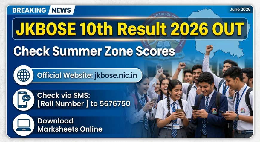 JKBOSE 10th Result 2026 Out: Check Summer Zone Scores