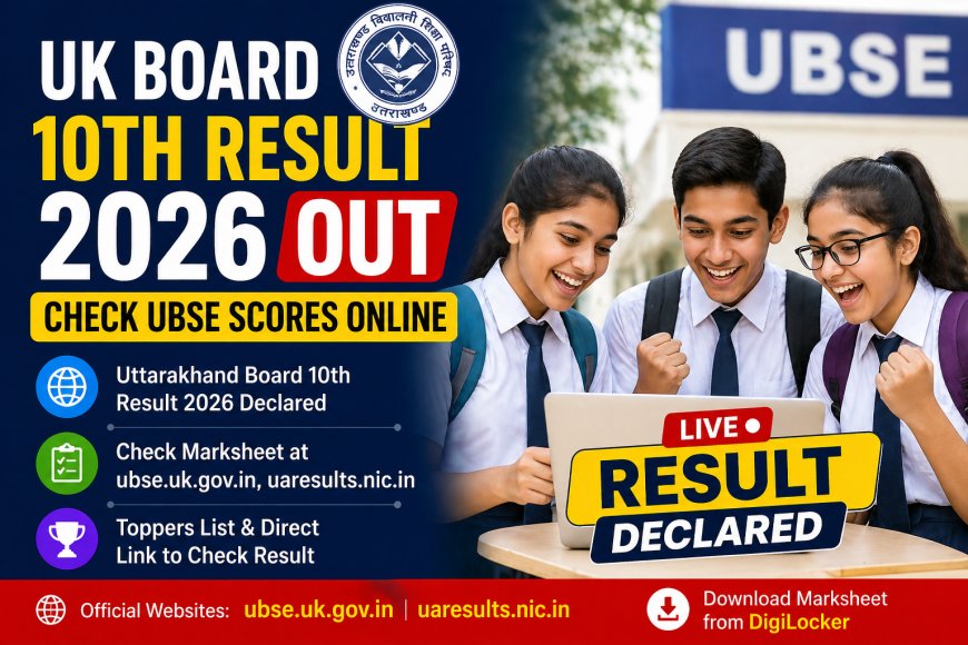 UK Board 10th Result 2026 Out: Check UBSE Scores Online