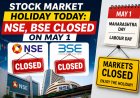 Stock Market Holiday Today: NSE, BSE Closed on May 1