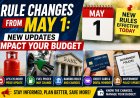 Rule Changes from May 1: New Updates Impact Your Budget