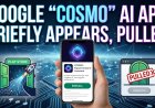 Google COSMO AI App Briefly Appears, Pulled from Play Store