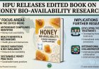 HPU Releases Edited Book on Honey Bio-availability Research