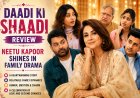 Daadi Ki Shaadi Review: Neetu Kapoor Shines in Family Drama