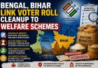 Bengal, Bihar Link Voter Roll Cleanup to Welfare Schemes