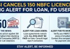 RBI Cancels 150 NBFC Licences: Big Alert for Loan, FD Users