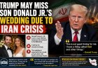 Trump May Miss Son Donald Jr.’s Wedding Due to Iran Crisis
