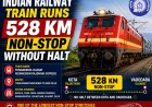 Indian Railway Train Runs 528 KM Non-Stop Without Halt