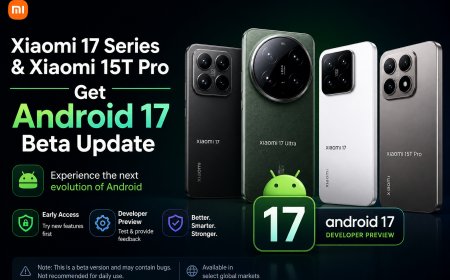 Xiaomi 17 Series & Xiaomi 15T Pro Get Android 17 Beta Update