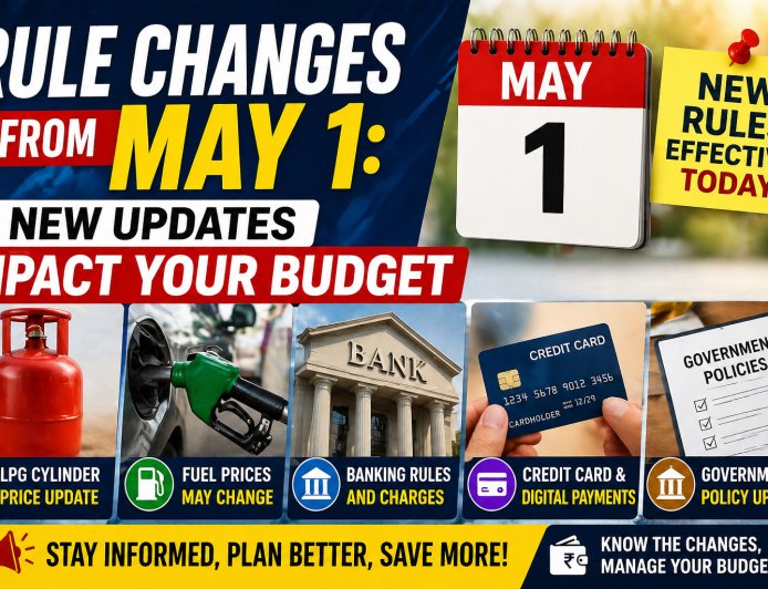 Rule Changes from May 1: New Updates Impact Your Budget
