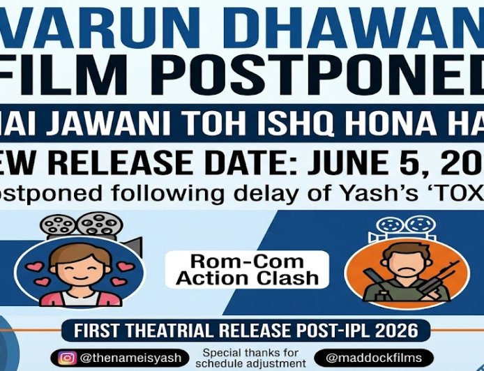 Varun Dhawan Film Postponed to June 5 After Yash Toxic Delay