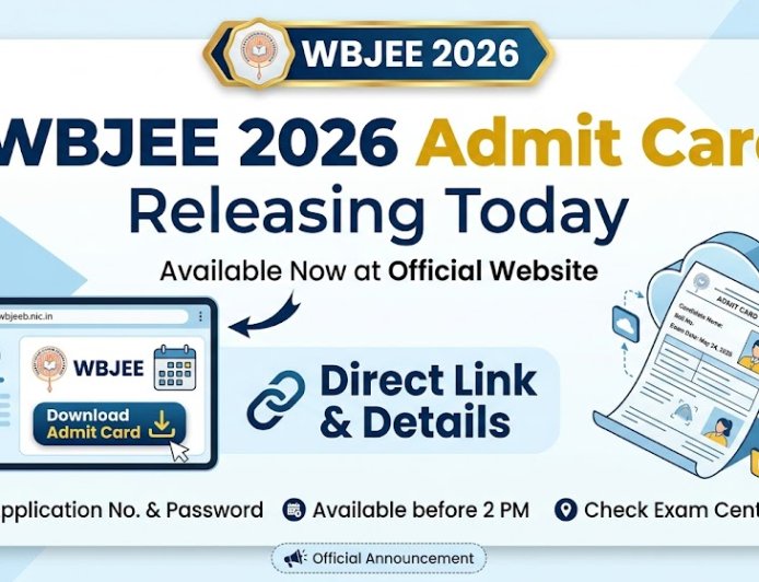 WBJEE 2026 Admit Card Releasing Today at Official Website