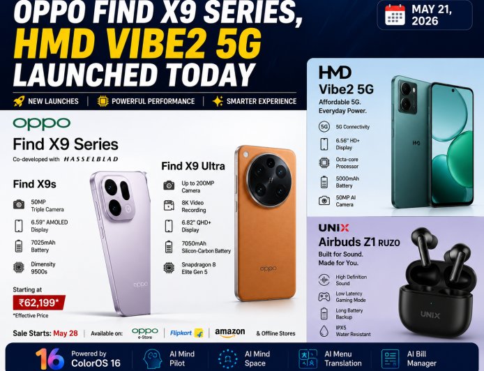 OPPO Find X9 Series, HMD Vibe2 5G Launched Today