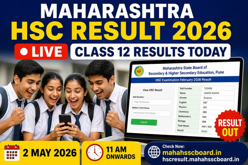 Maharashtra HSC Result 2026 LIVE: Class 12 Results Today