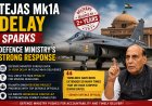 Tejas Mk1A Delay Sparks Defence Ministry's Strong Response