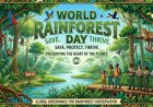 World Rainforest Day 2026: Why Protecting the "Heart of the Planet" Matters More Than Ever