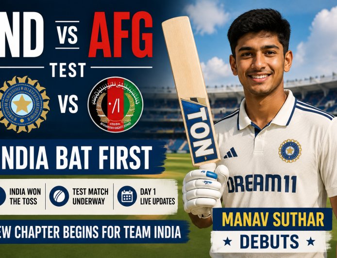 IND vs AFG Test: India Bat First, Manav Suthar Debuts