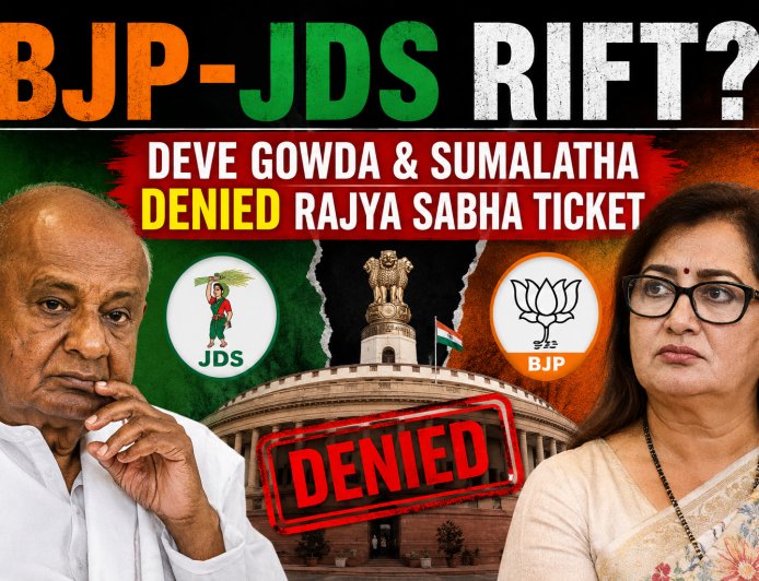 BJP-JDS Rift? Deve Gowda & Sumalatha Denied Rajya Sabha Ticket